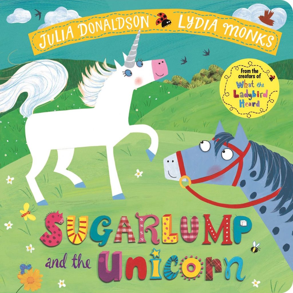 Book Cover: Sugarlump and the Unicorn, by Julia Donaldson and Lydia Monks