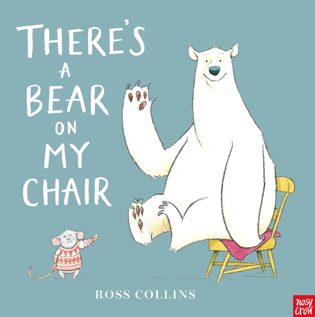 Book cover: There's a Bear on my Chair, by Ross Collins