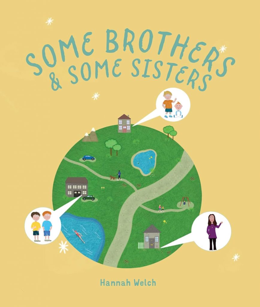 Some Brothers & Some Sisters, a picture book by by Hannah Welch